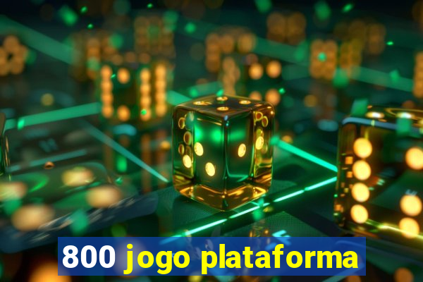 800 jogo plataforma